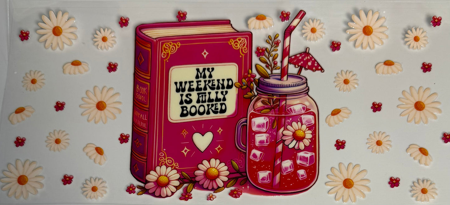 My weekend is fully booked - Wattsupcustoms
