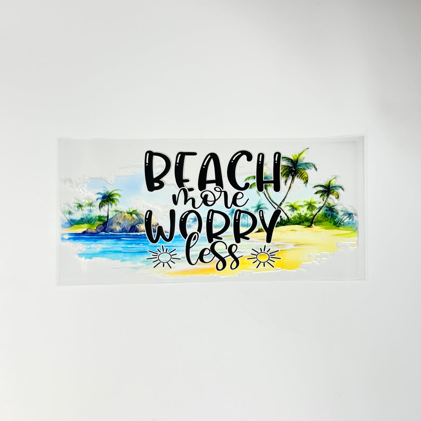 Quote - Beach More Worry Less