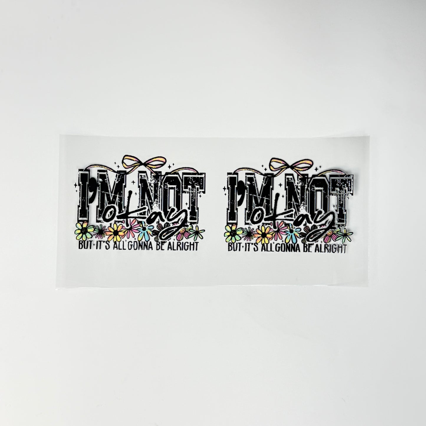 Quote - I'm Not Okay - Wattsupcustoms