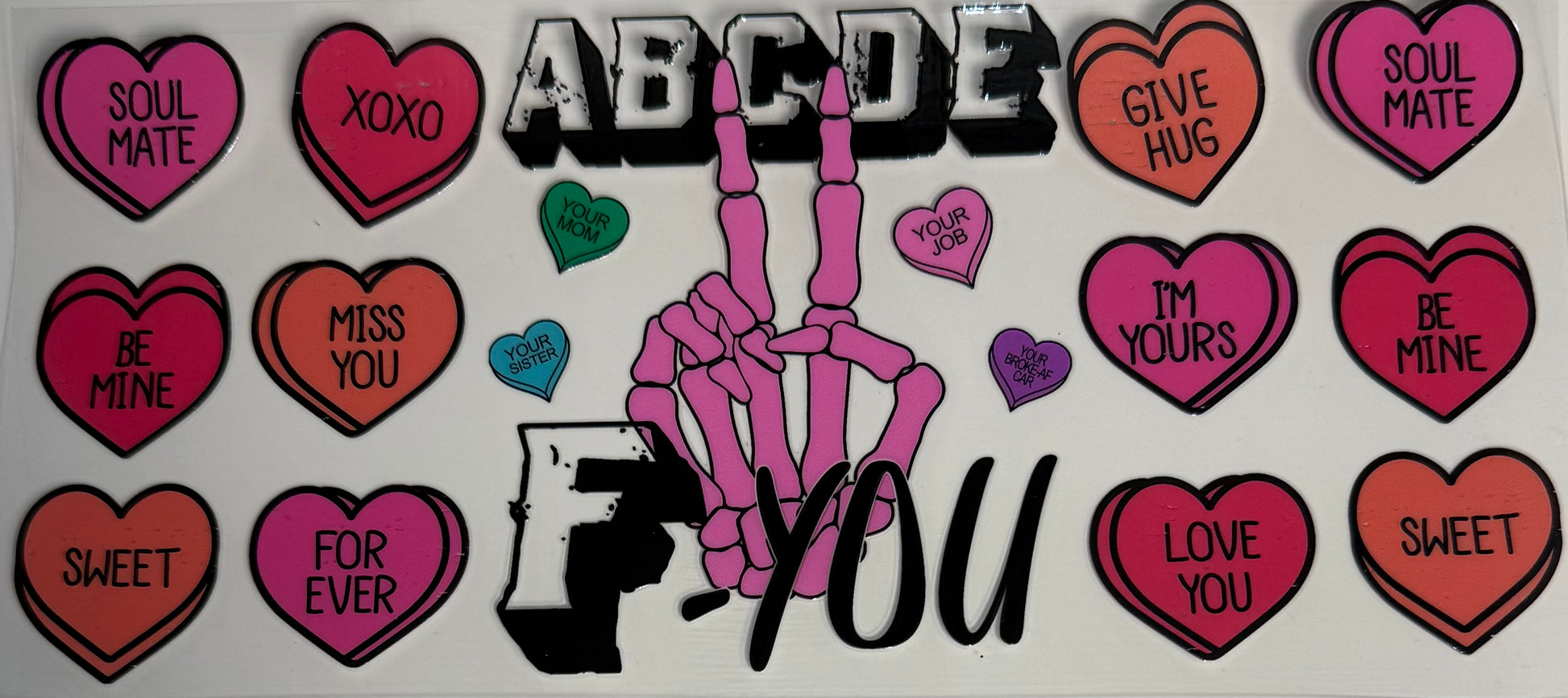 Valentine ABCDEF you - Wattsupcustoms