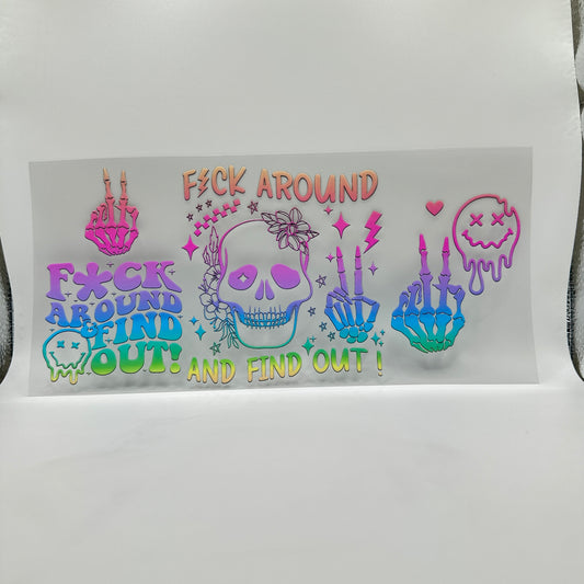 F around and find out - Wattsupcustoms