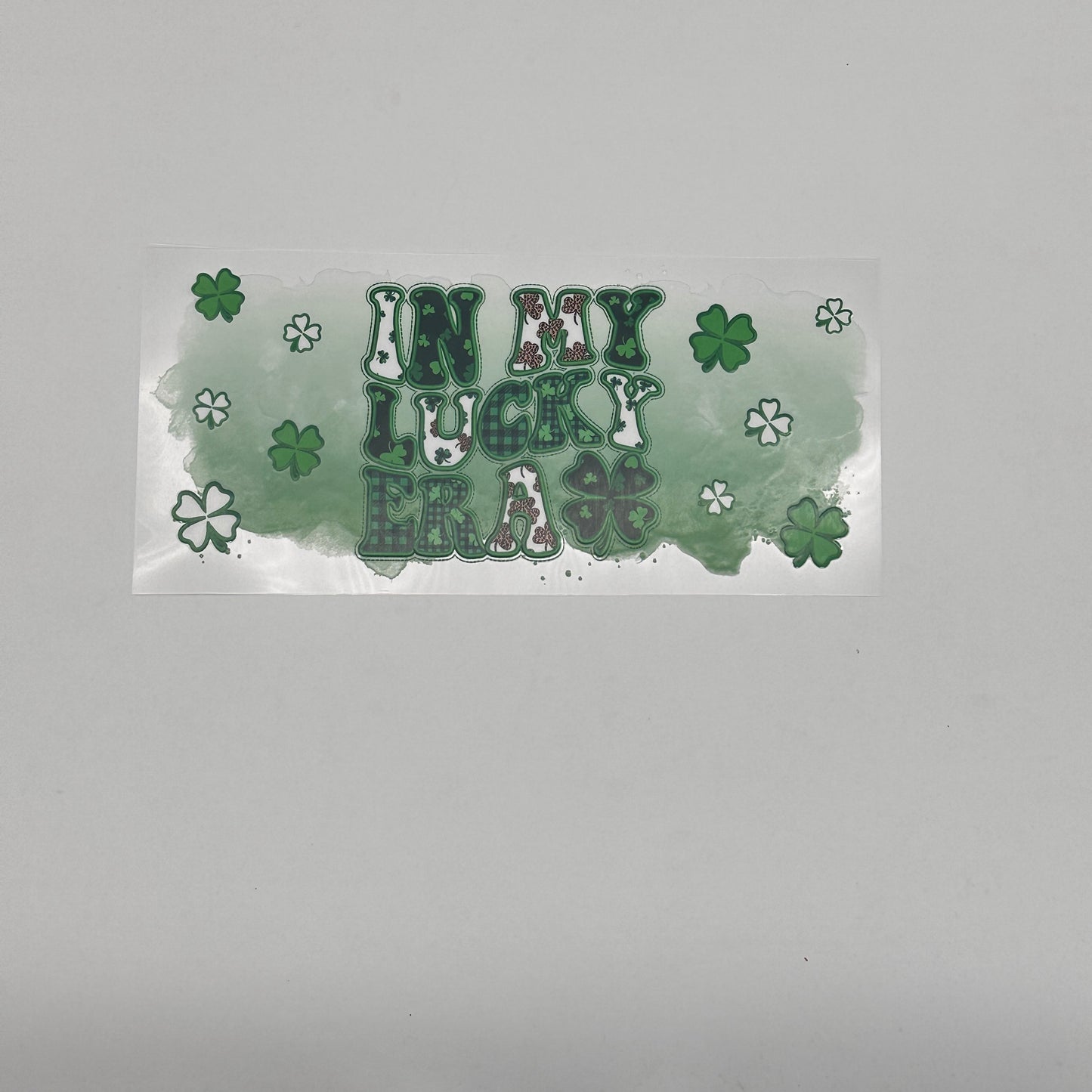 ST.Patty's day In my Lucky Era - Wattsupcustoms