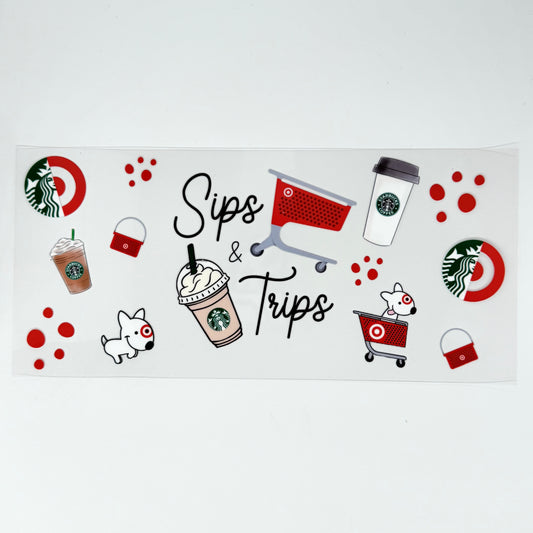 Sips and Trips - Wattsupcustoms