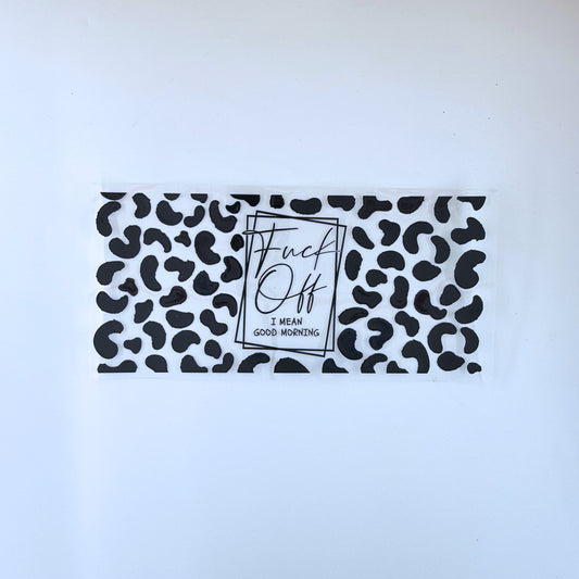 Leopard F*** Off Quote - Wattsupcustoms