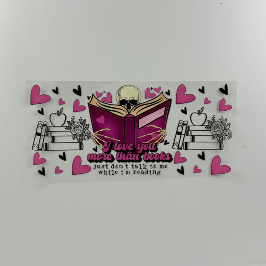 I Love You More Than Books