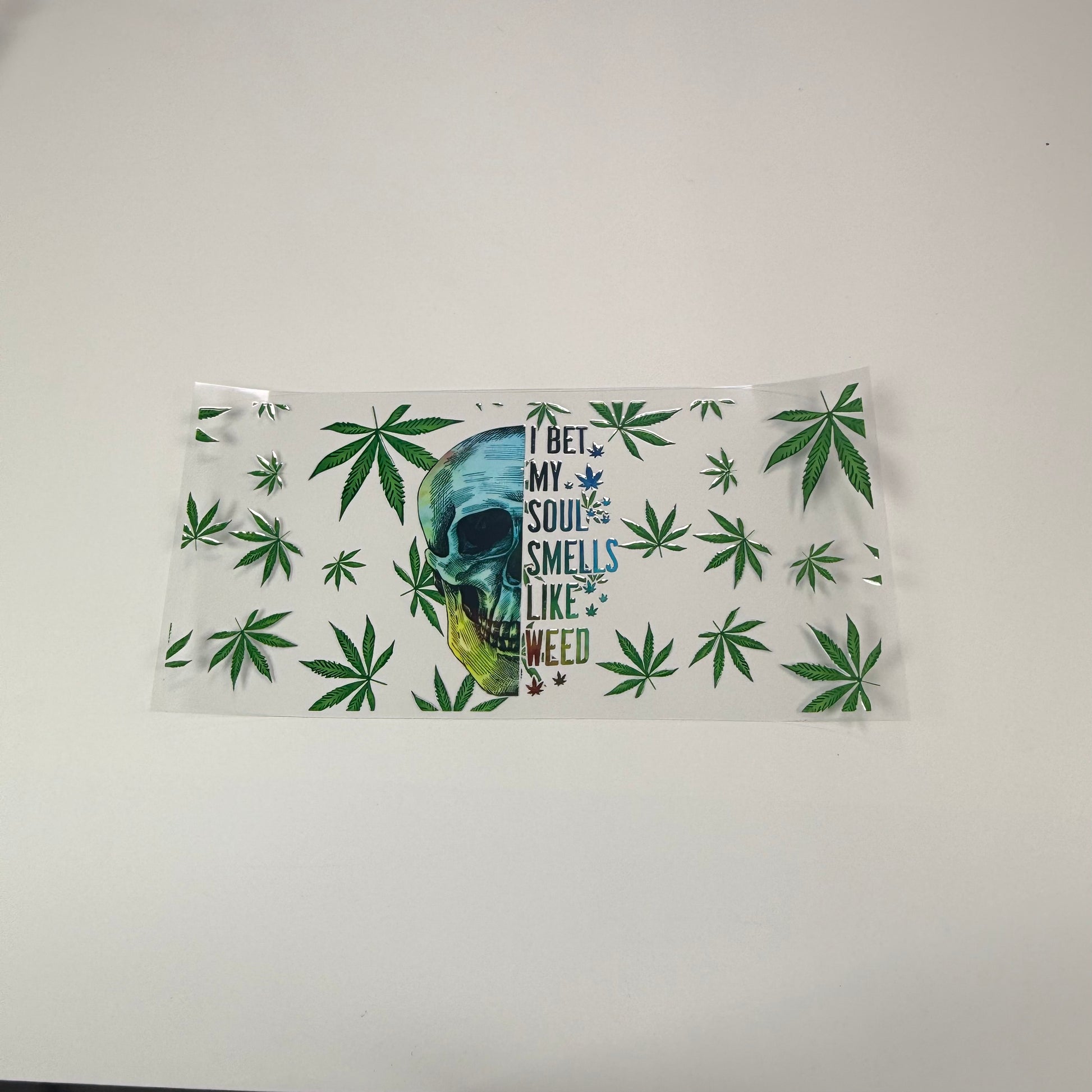 Soul Smells Like Weed - Wattsupcustoms