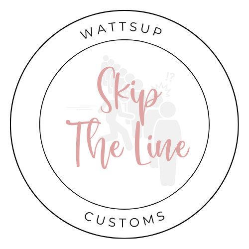 Skip the Line- Priority queue! (Please comment in Live this was purchased) - Wattsupcustoms
